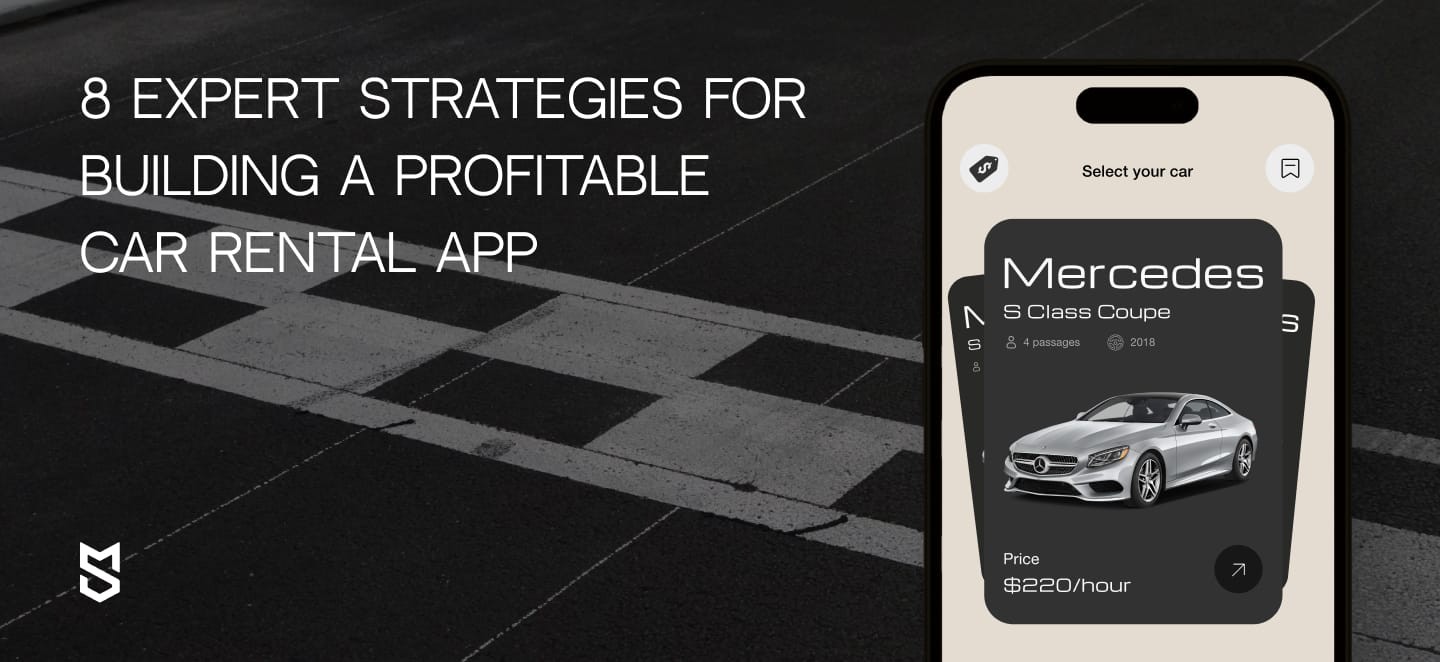 8 Expert Strategies for Building a Profitable Car Rental App: User Acquisition and Retention