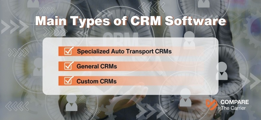 Types of CRMs for Auto Transport Brokers